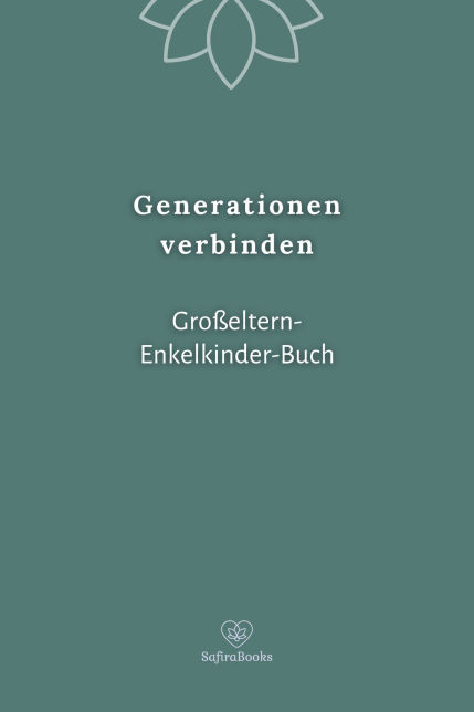 Generationen verbinden - Großeltern-Enkelkinder-Buch